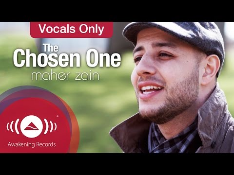 Maher Zain - The Chosen One | Vocals Only (Lyrics)