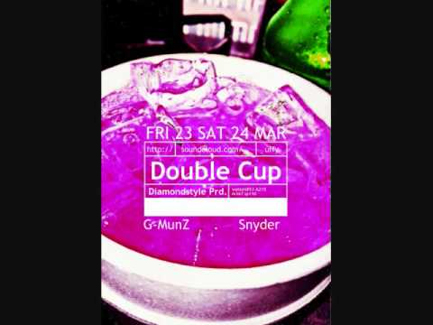 Uffy Lane Snyder and G-MunZ - "Double Cup"