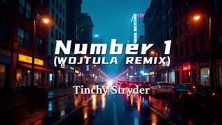 Number 1 (WOJTULA REMIX)  –  Tinchy Stryder