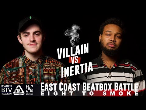 VILLAIN vs INERTIA / East Coast 8 to Smoke 2K18