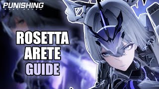 THE COMPLETE GUIDE TO ROSETTA ARETE | Punishing Gray Raven
