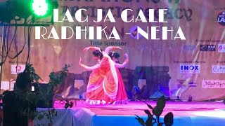 Lag jaa gale | Sanam Puri| Semiclassical Dance | Radhika Arora| Neha Soni