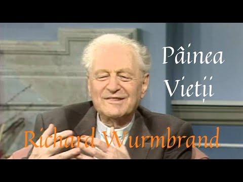 Richard Wurmbrand - Pâinea Vieții