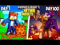 I Survived 100 Days In A NETHER INFECTION In Minecraft