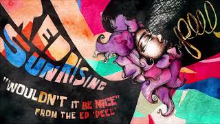 Red Sun Rising &quot;Wouldn&#39;t It Be Nice&quot;