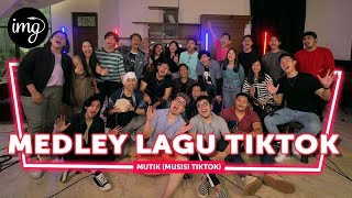 Download lagu MEDLEY TIKTOK - MUTIK (MUSISI TIKTOK) mp3 Download lagu MEDLEY TIKTOK - MUTIK (MUSISI TIKTOK) mp3