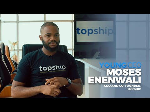Young CEO: Moses Enenwali - CEO and Co-founder Topship