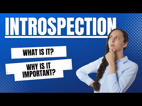 What is Introspection? || Why Introspection is So Important