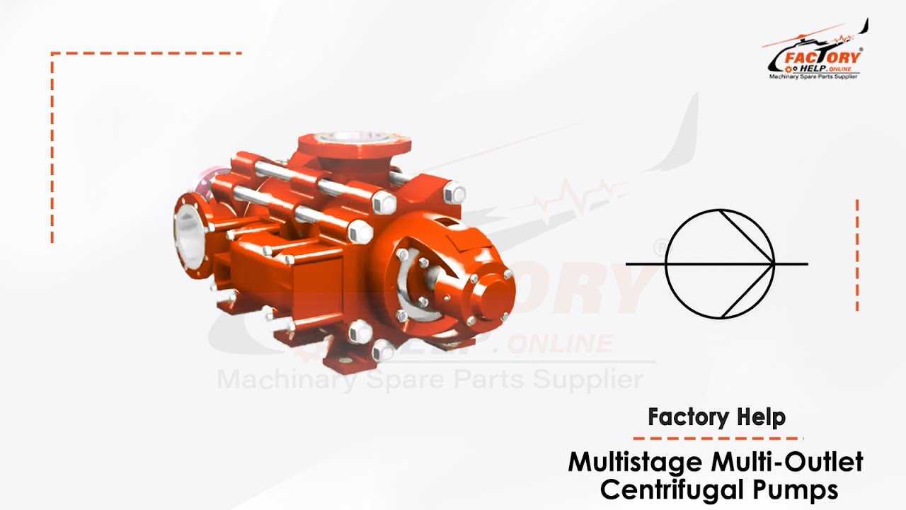 FactoryHelp - Multistage Multi-Outlet Centrifugal Pumps