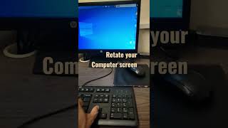 How to Rotate your computer screen