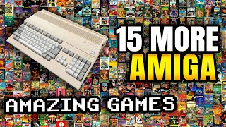 15 More Commodore AMIGA Classics - Best Games of All Time