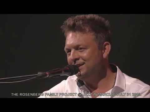 'The Old Fashioned Way'  - The Rosenberg Family @ Jazz in Marciac July 31 2019