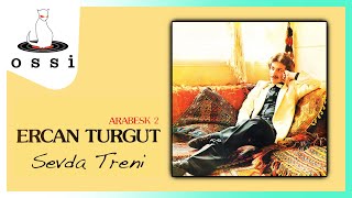 Ercan Turgut / Sevda Treni