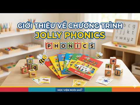 Giới thiệu tổng quan Jolly Phonics