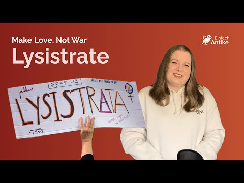 Die Komödie Lysistrate – Make Love, Not War – Einfach Antike