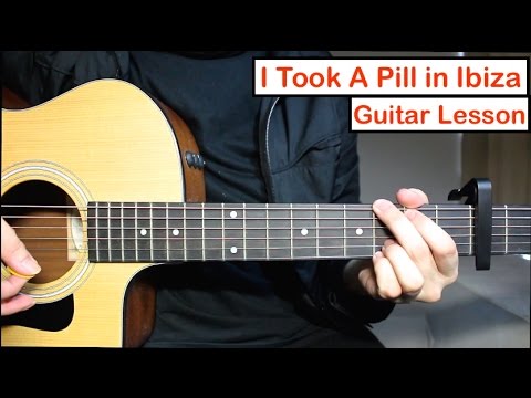 download lagu mp3 mp4 I Took A Pill In Ibiza Guitar Chords, download lagu I Took A Pill In Ibiza Guitar Chords gratis, unduh video klip I Took A Pill In Ibiza Guitar Chords