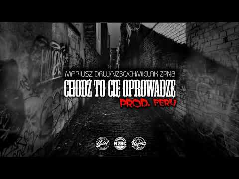MARIUSZ DRW - CHODŹ CIĘ OPROWADZĘ (FEAT: CHMIELAK LF) Prod.FeRu