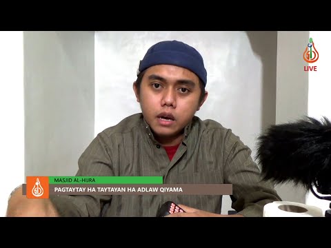 Pagtaytay ha Taytayan ha Adlaw Qiyama - Ustadz Al-Basher Adjuram (Tausug)