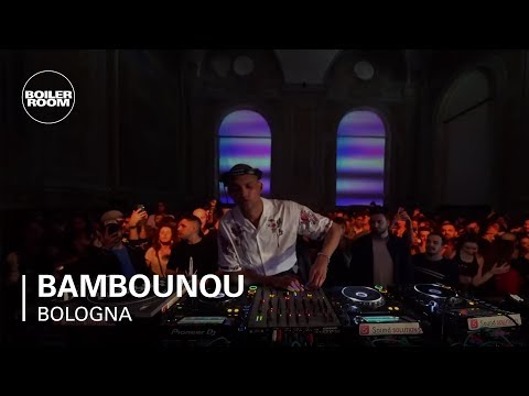 Bambounou | Boiler Room: Bologna