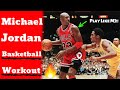 Michael Jordan Workout Basketball Workout