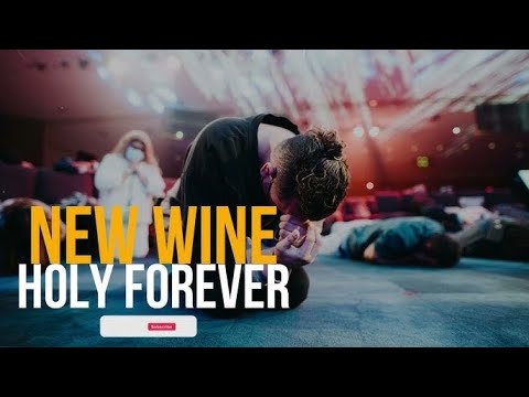 NEW WINE // WORSHIP NIGTH \\ HOLY FOREVER \\  CRISTO ES EL SEÑOR \\