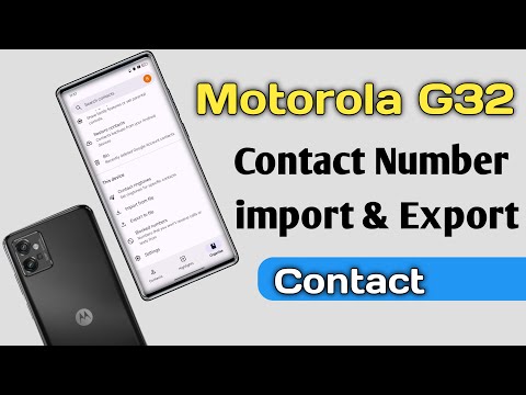 Motorola g32 Contact Number import & Export