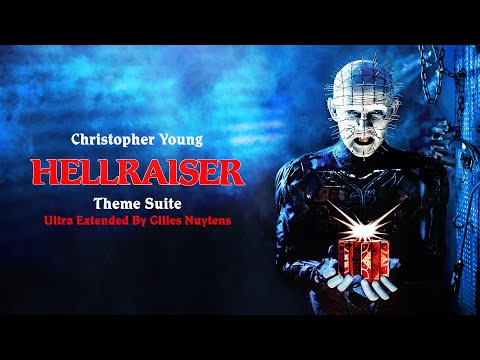 Christopher Young - Hellraiser I & II - Theme Suite [Ultra Extended by Gilles Nuytens]