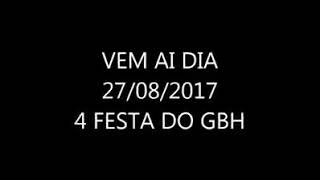 4 festa do GBH Grupo  Baseados no Horário 25 Am Dj Wagner