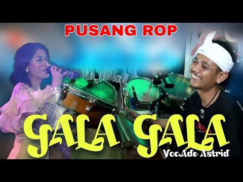 Pusang ROP Live Ft Ade Astrid - Gala Gala