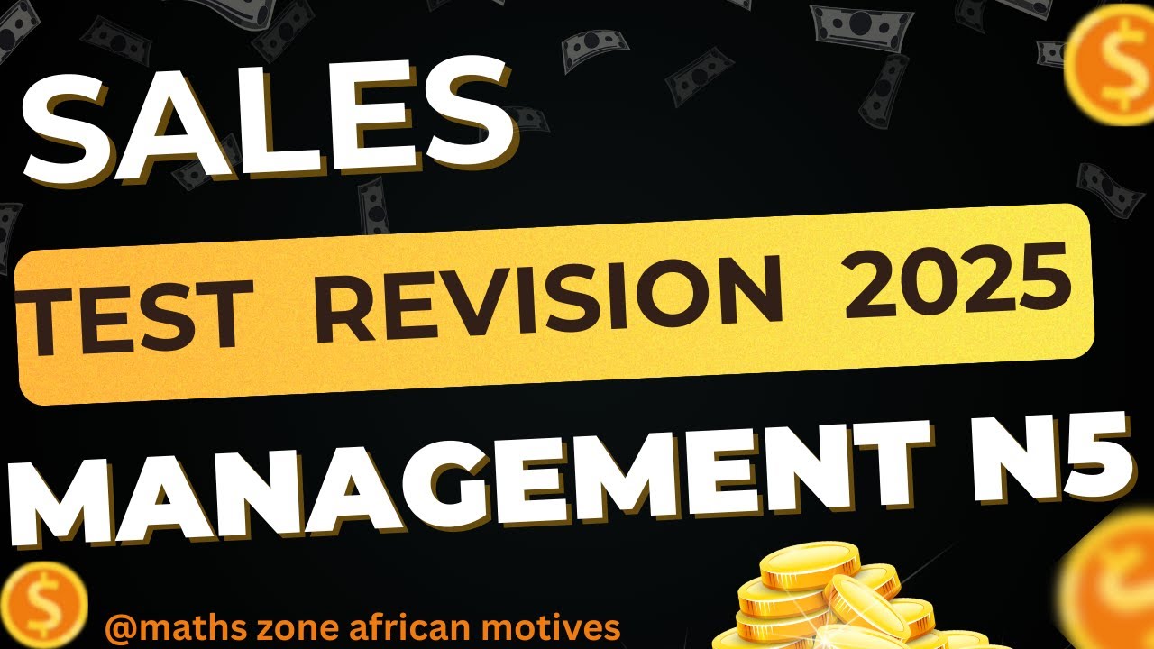 Sales Management N5 Preparation  - 2025 Revision @mathszoneafricanmotives