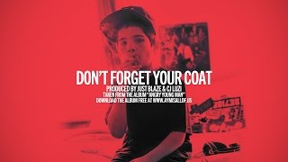 OnCue - Don't Forget Your Coat (prod. Just Blaze & CJ Luzi)
