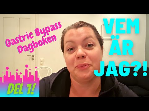 Gastric Bypass dagboken - Del 1