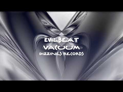 #Breaks #Trap #Twerk / Evilbeat - Vacuum (  Original Mix ) #HappyMusic
