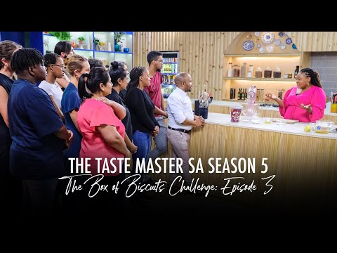 The Taste Master SA S5 Episode 3 Full Show | The Box of Biscuits Challenge