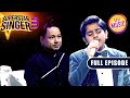 Atharv S Singing On Dard E Dil Impressed Kailash Ji Superstar Singer S3 Full Episode