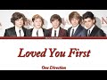 One Direction - Loved You First (Color Coded Lyrics)