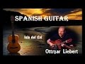 SPANISH GUITAR  + Ottmar Liebert + Isla del Sol
