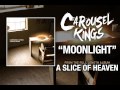 Carousel Kings - Moonlight (A Slice Of Heaven OUT ...