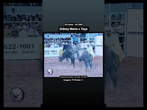 🇧🇷 Curta e comenta! 🤠👍🏻 Sidney Maria x Taça - Rio Verde 2003 #shorts #rodeio #rodeo