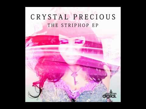 Crystal Precious - Striphop