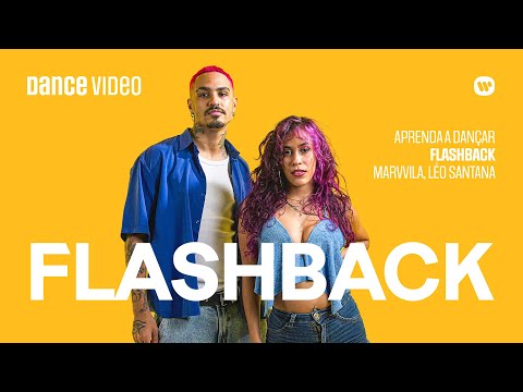 Flashback  - Marvvila, Léo Santana (Coreografia)