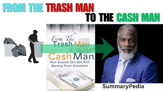 From Trash Man to Cash Man | Book Summary | Myron Golden | Financial Freedom | Wealth Building |