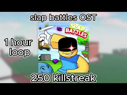 slap battles 250 kill streak music - 1 hour loop