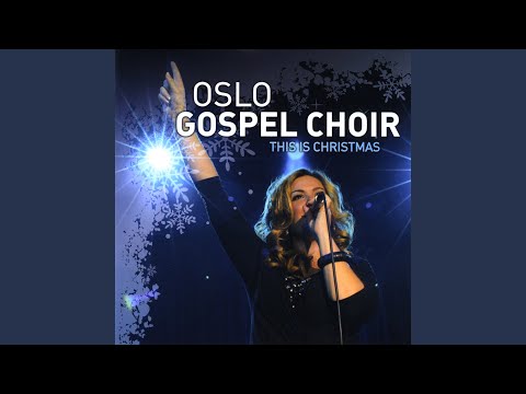 Oslo Gospel Choir O Holy Night - Navidad
