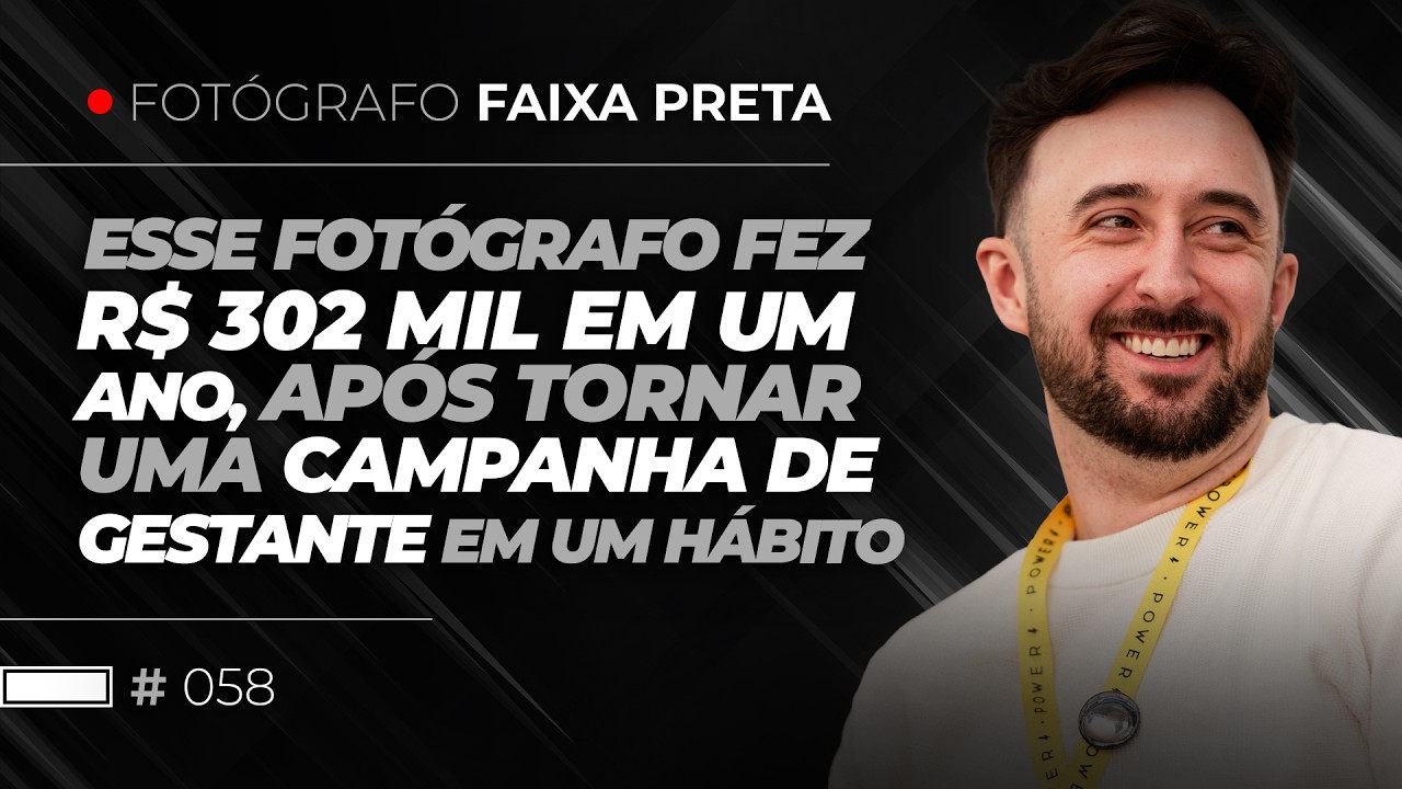 Esse fotógrafo transformou campanhas em um hábito e faturou R$ 302.432,92 no último ano | #058