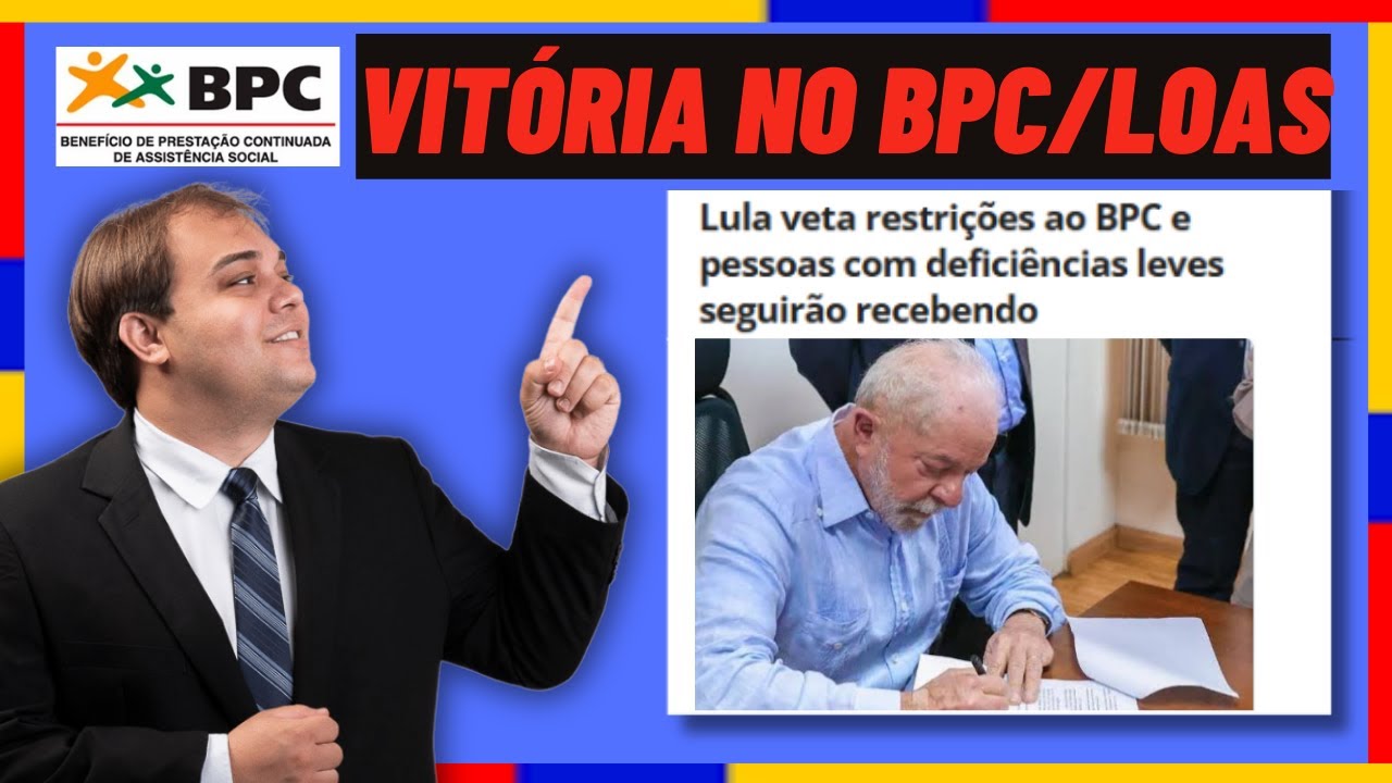 VITÓRIA: LULA VETA PL 4614/2024! BPC LOAS GARANTIDO! ENTENDA O QUE AINDA ESTÁ EM JOGO!