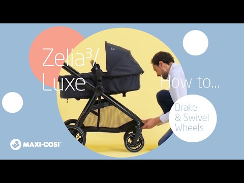 Maxi-Cosi Zelia3: Jak używać hamulca i obrotowych kółek wózka