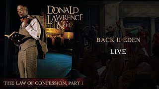 Back II Eden LIVE - Donald Lawrence &amp; Company