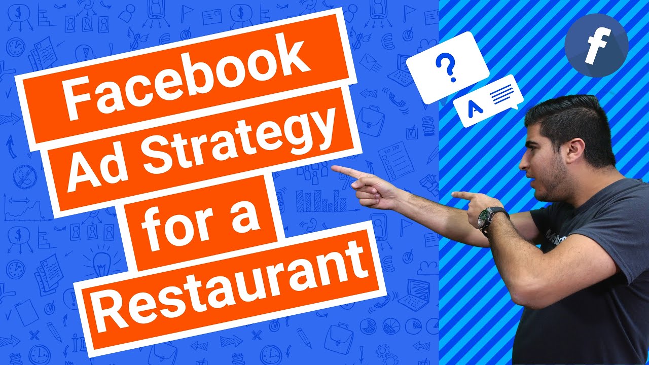 Facebook Ad Strategy for a Restaurant