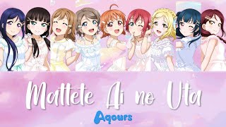 Download lagu Aqours - Mattete Ai no Uta / 待ってて愛のうた lit. Song of a Waiting Love (Color Coded, Kanji, Romaji, Eng) mp3